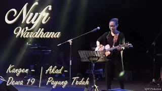 Download Nufi Wardhana | Dewa19 - Kangen \u0026 Payung Teduh - Akad (cover) MP3