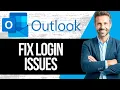 How to Fix Outlook Login Issues