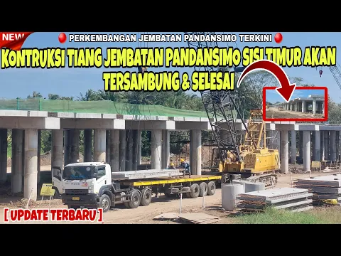 Download MP3 Eps.26 Update Terbaru ‼️ Konstruksi Tiang Jembatan Pandansimo sisi timur segera tersambung & selesai