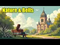 Lagu Church Bell Sound - Relaxing Sounds of Nature , Bird Noises , Wind Sounds , Ringing Bell Sound