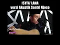 Download Lagu Isyfa'lana Akustik | Santri Njoso