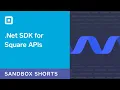 Sandbox Short NET SDK for Square APIs