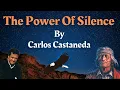 The Power Of Silence By - 𝐂𝐚𝐫𝐥𝐨𝐬 𝐂𝐚𝐬𝐭𝐚𝐧𝐞𝐝𝐚 - Audiobook 📘