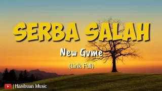 Lirik Lagu Masa Gara Gara Masalah Sepele - New GVME (Serba Salah)