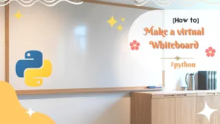 Make a Virtual WhiteBoard using Python - Learning kid Pro