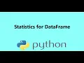16 - Statistics for Pandas DataFrame in Python Presented by Dr N Miri