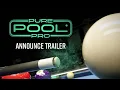 Lagu Pure Pool Pro – Official Announce Trailer | 8K NATIVE Cue Sports Sim | Wishlist Now!
