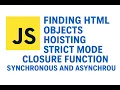Lecture 25 JavaScript Full Breakdown HTML Objects Hoisting Strict Mode Closures Async