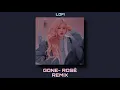 Download Lagu GONE- ROSÉ [Lofi remix]
