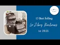 15 Best Selling La-Z-Boy Recliners in 2025 Top-Rated Picks