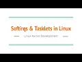 8 Softirqs and Tasklets in Linux Bottom Half