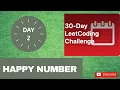 30 days LeetCode April Challenge Day 2 - happy number
