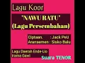 Download Lagu NAWU RATU (Lagu Persembahan) #lagukoor, Suara TENOR, Lagu Jack PeU, Arr Sisko Balu