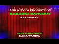Download Lagu Karaoke Dangdut Kali Merah-Inul Daratista/Karaoke Dangdut Nada Wanita