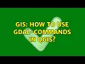 GIS How to use GDAL-commands in QGIS