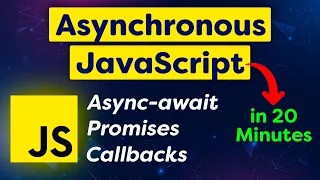 Asynchronous JavaScript for Beginner Async-await Promises Callbacks Tutorial