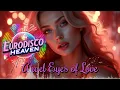 Lagu 🎞️ Angel Eyes of Love – A Beautiful Eurodisco Fantasy ✨