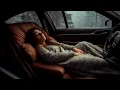 Lagu Sleep like never before! Rain sounds in the car that will put you to sleep instantly!