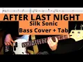 Download Lagu Silk Sonic - After Last Night (Bass Cover + Tab)