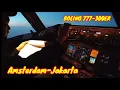 [BOEING 777-300ER] PENERBANGAN KEMBALI KE TANAH PERTIWI ( AMSTERDAM - JAKARTA )
