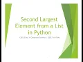 Find Second Largest Number in a List Python Program CBSE Class 11 Practical Viva