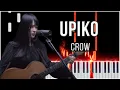 Crow (UPIKO) 【 PIANO TUTORIAL 】