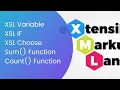 XSL Variable XSL If XSL Choose sum function count function
