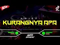 Download Lagu DJ KURANGNYA APA .V2 - ARIEF‼️ VIRAL TIKTOK || FUNKOT VERSION