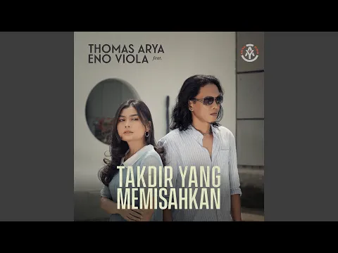 Download MP3 Takdir Yang Memisahkan (feat. Eno Viola)