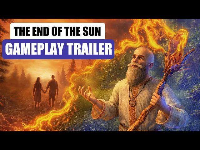 The End of the Sun - Official Gameplay Trailer