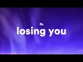 FLO - Losing You (Lyrics)
