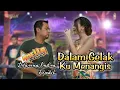 Lagu DIFARINA INDRA - FENDIK ADELLA - DALAM GELAK KU MENANGIS - COVER LIRIK #difarinaindra #fendikadella