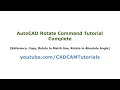 AutoCAD Rotate Command Tutorial Complete Reference Angle to Match Line Rotate Copy Align
