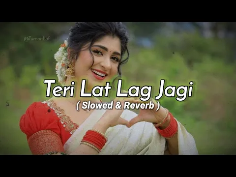 Download MP3 Teri Lat Lag Jagi - Slowed & Reverb | Sapna Choudhary | Haryanvi Song Lofi