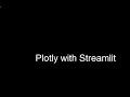 Plotly with Streamlit