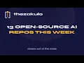 13 Open-Source AI Repos Worth Your Attention This Week thezakulo