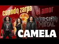 Lagu Camela- cuando zarpa el amor. Si fuera metal. IA Cover