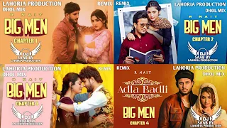 big men all chapter dhol mix r nait dj saab by lahoria production remix punjabi song 2024