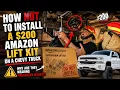 We Installed a 200 Amazon Lift Kit on this Chevy Truck the Sketchiest Way Possible