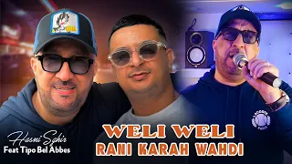 Hasni Sghir & Tipo Bel Abbes 2026 Weli weli Rani Karah Wahdi | Clip 2026