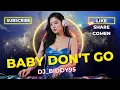 Download Lagu 🔥 DJ BREAKBEAT X STADIUM TRACK 5 | BABY DON’T GO (Epic Drop Energy 2025)