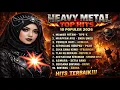 Lagu 🔥 HEAVY METAL TOP HITS 10 POPULER 2026 🔥