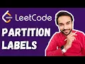 Partition Labels LeetCode 763 Solution with animations and examples Study Algorithms
