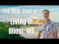 The REAL Cost of Living in Biloxi MS