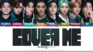 Stray Kids Cover Me 가려줘 Lyrics Color Coded Han Rom Eng ShadowByYoongi 