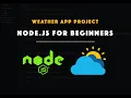Using APIs in Node js - Create a Weather Application Node js tutorial for beginners