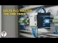 Delta PLC Programming Mastering the TMR Timer Instruction Step-by-Step Ladder Logic