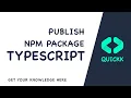 Create a typescript npm package instead - Quickk