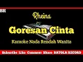 Download Lagu Rheina - Goresan Cinta Karaoke | Nada Rendah Wanita |#batolarecord