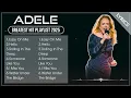 Download Lagu Top ADELE Songs Playlist 2025 | ADELE Greatest Hits Collection Of All Time